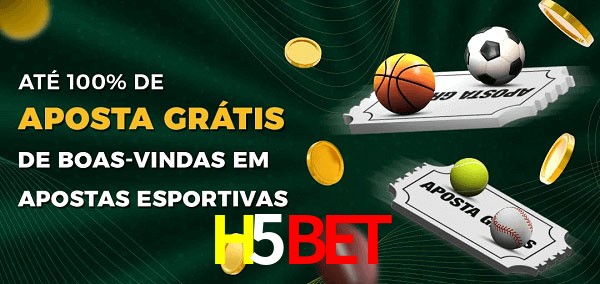 H5BET Ate 100% de Aposta Gratis